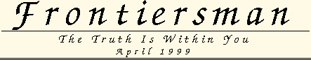 Frontiersman, April 1999